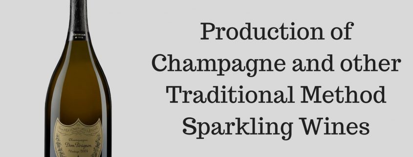 Production of Champagne and other Traditional Method Sparkling Wines